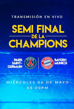 PSG VS BAYERN SEMIFINAL CHAMPIONS